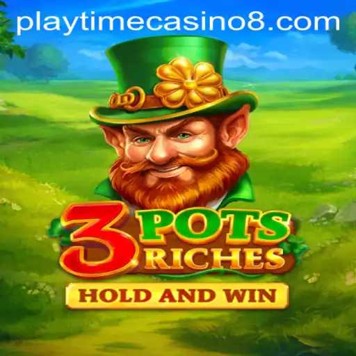 Unlock the Secrets of 3potsRiches at Playtime Casino