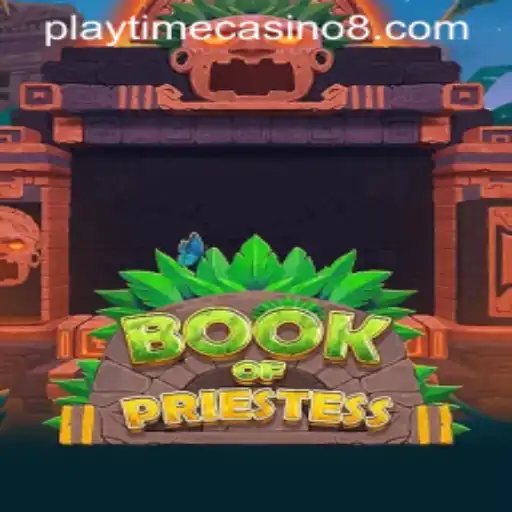 Discover the Thrilling World of BookOfPriestess: A Playtime Casino Adventure