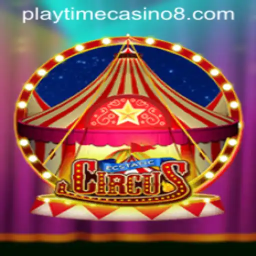 EcstaticCircus: Dive into the Playtime Casino Adventure