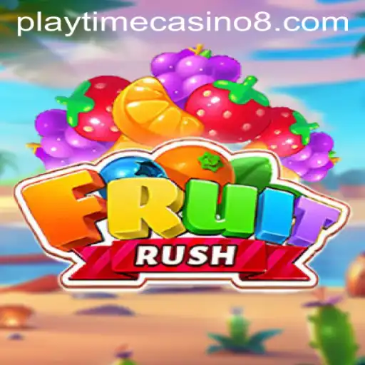 Discover the Excitement of FruitRush at Playtime Casino