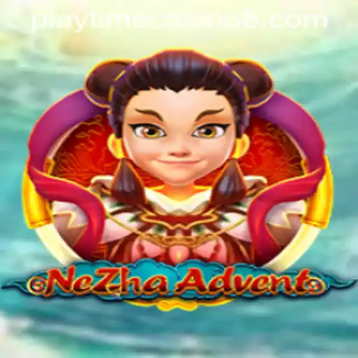 NeZhaAdvent: Dive into the Thrilling World of Playtime Casino