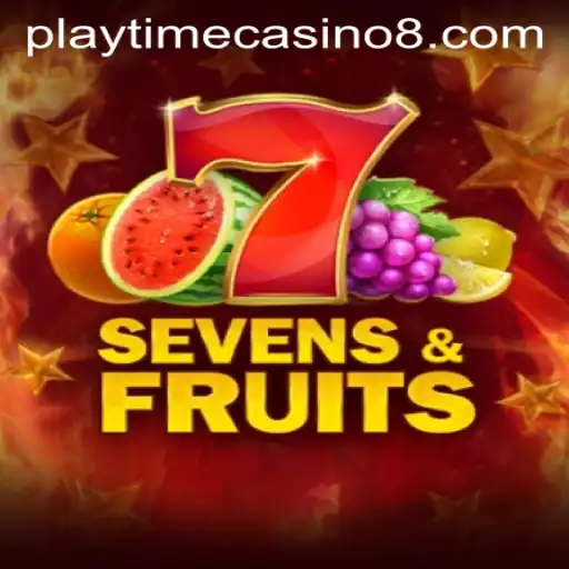 SevensFruits: Dive into the Juicy World of Playtime Casino