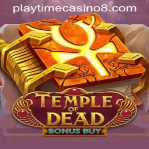 Exploring Temple of Dead Bonus Buy: A Thrilling Adventure at Playtime Casino
