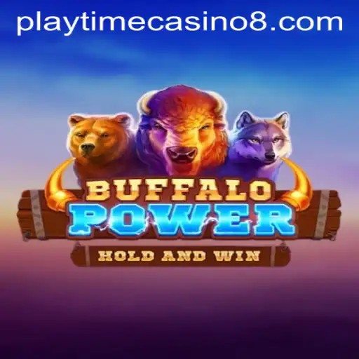 Discover the Thrill of BuffaloPower at Playtime Casino