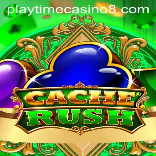 Dive Into the Exciting World of CacheRush: A Playtime Casino Adventure