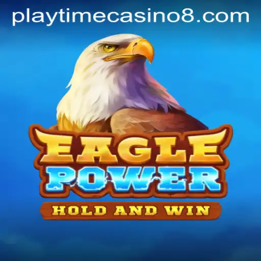 EaglePower: Soar to New Heights in Playtime Casino