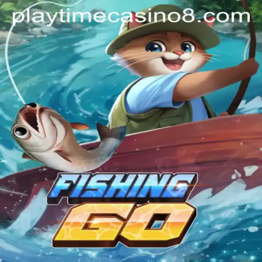 FishingGO: Dive into the Thrilling World of Playtime Casino