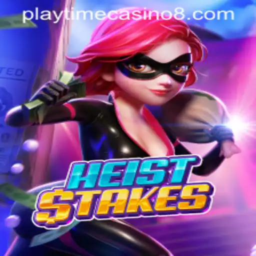 Exploring the Dynamic World of HeistStakes