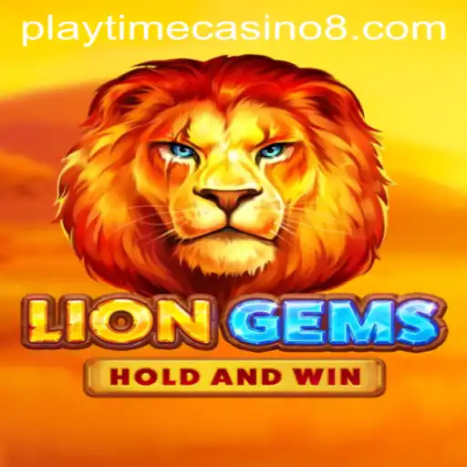 Unleashing the Excitement of LionGems at Playtime Casino