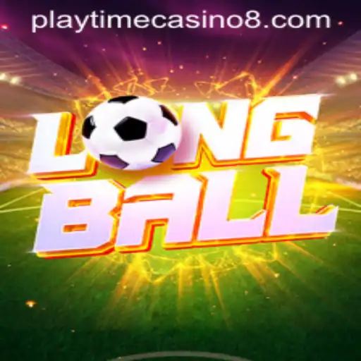 Exploring LongBall: The Fusion of Sports and Playtime Casino