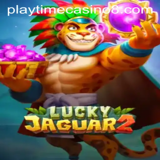 Discover the Excitement of Luckyjaguar2 at Playtime Casino