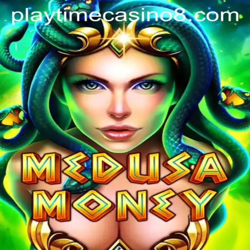 Experience the Thrill of MedusaMoney at Playtime Casino