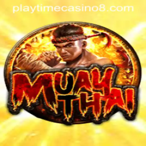 MuayThai: A Thrilling Experience at Playtime Casino