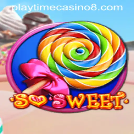 SoSweet: A Sugary Adventure in the World of Playtime Casino