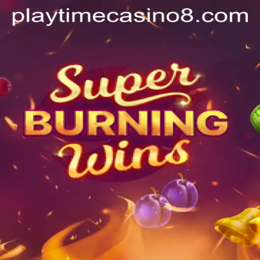 Exploring SuperBurningWins at Playtime Casino