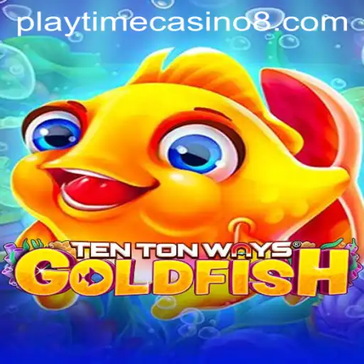 Explore the Thrilling World of TenTonWaysGoldfish at Playtime Casino