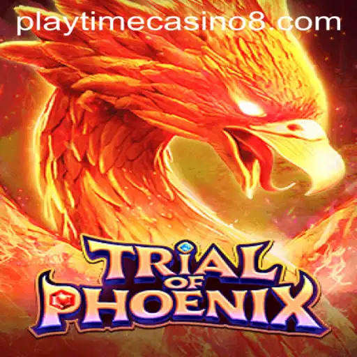 Trial of Phoenix: A Thrilling Playtime Casino Adventure