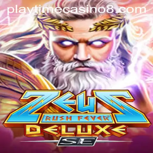 ZeusRushFeverDeluxeSE: A Mythological Adventure in Playtime Casino